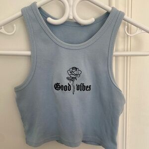 Good vibes crop top tank from garage.